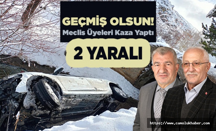 Geçmiş Olsun! Meclis Üyeleri Kaza yaptı  2 Yaralı