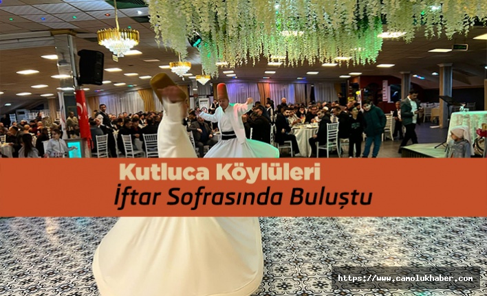 Kutluca Köylüleri İftar Sofrasında Buluştu