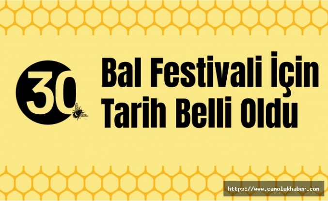 Bal Festivali belli oldu 24-25 Ağustos